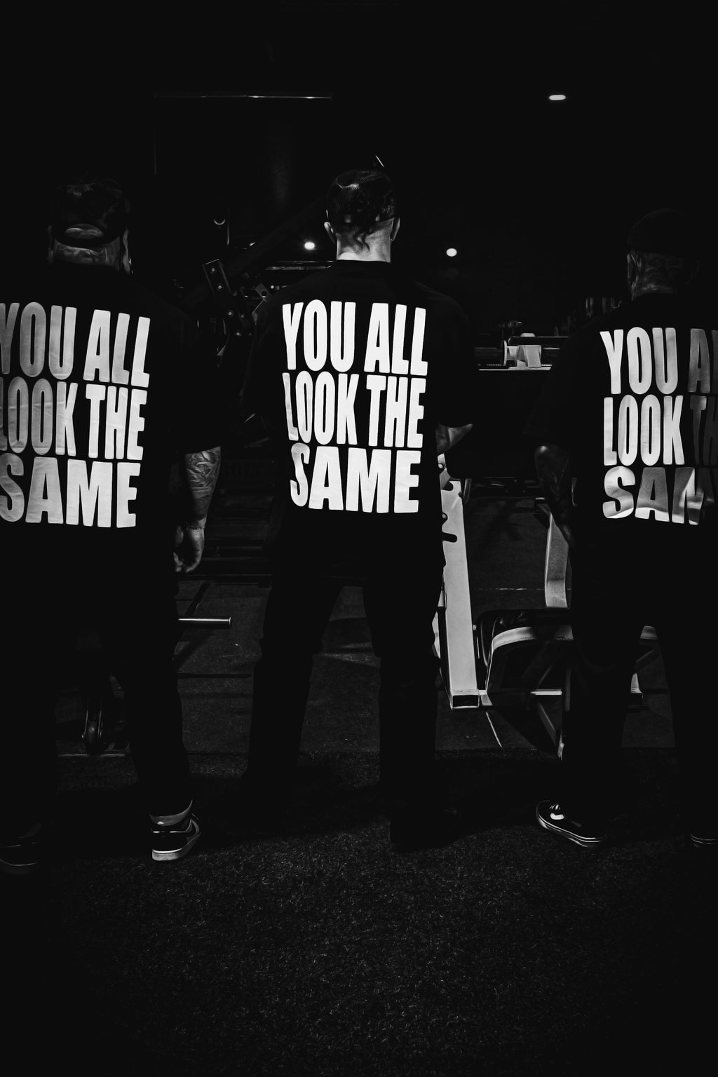 YOU ALL LOOK THE SAME